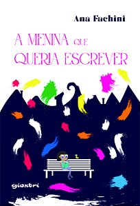 Livro A menina que queria escrever