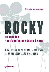 Livro Rocky, um lutador e os embalos de sábado à noite