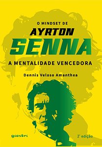 Livro O mindset de Ayrton Senna - A mentalidade vencedora 2ª Ed...