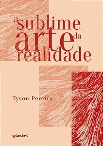 Livro A sublime arte da realidade