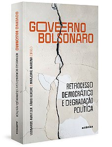 Livro Governo Bolsonaro: retrocesso democrático e degrada...