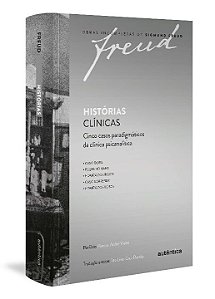 Livro Freud - Histórias clínicas: Cinco casos paradigmáti...
