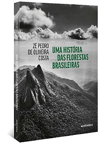Livro Uma história das florestas brasileiras
