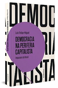 Livro Democracia na periferia capitalista: Impasses do Br...