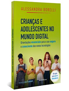 Livro Crianças e adolescentes no mundo digital: orientaçõ...