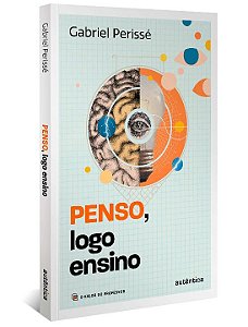 Livro Penso, logo ensino (Coleção O valor do professor, V...