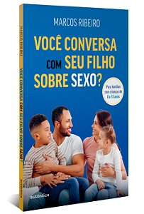 Livro Você conversa com seu filho sobre sexo?: para famíl...