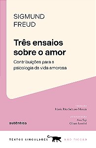 Livro Três ensaios sobre o amor: contribuições para a psi...
