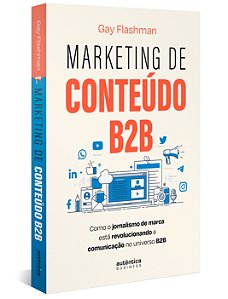 Livro Marketing de Conteúdo B2B: como o jornalismo de mar...