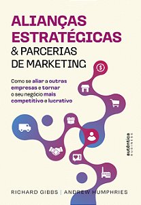 Livro Alianças estratégicas & parcerias de marketing: Com...