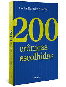 Livro 200 crônicas escolhidas (Capa Dura)