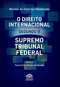 Livro O direito internacional segundo o Supremo Tribunal Federa...