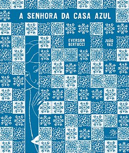 Livro A Senhora Da Casa Azul