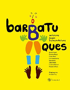 Livro Barbatuques - Músicas, Jogos E Brincadeiras