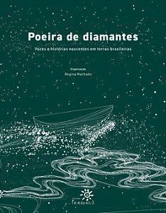 Livro Poeira De Diamantes - Vozes E Histórias Nascentes E...