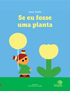 Livro Se Eu Fosse Uma Planta