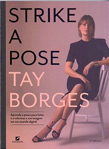 Livro Strike a pose: Aprenda a posar para fotos e a valor...