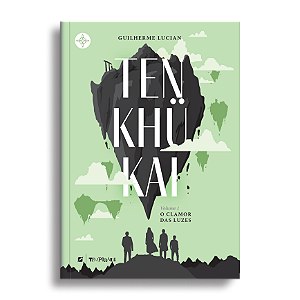 Livro Tenkhükai, volume i: o clamor das luzes