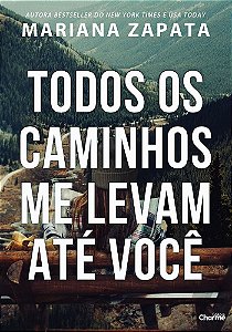 Livro Todos Os Caminhos Me Levam Ate Voce