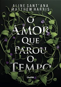 Livro O Amor Que Parou O Tempo