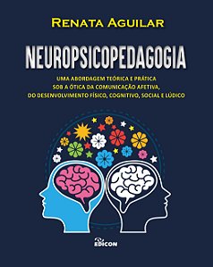 Livro Neuropsicopedagogia : Uma Abordagem Teórica E Práti...