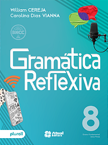 Livro Gramática Reflexiva - 8º Ano - 06Ed/23