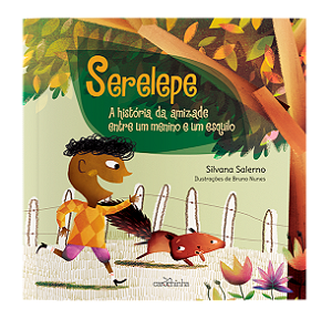 Livro Serelepe - A História Da Amizade Entre Um Menino E ...