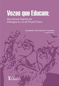Livro Vozes Que Educam: Narrativas Digitais De Diálogos À Luz D...