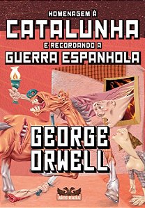 Livro Homenagem à Catalunha e recordando a Guerra Espanho...