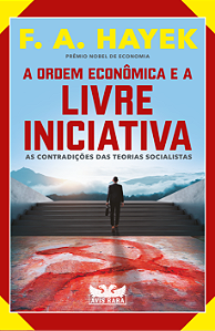 Livro A ordem econômica e a livre iniciativa: as contradi...