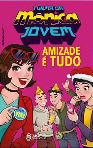 Livro Turma da mônica jovem: amizade é tudo