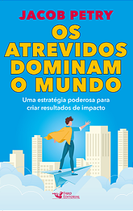 Livro Os atrevidos dominam o mundo: uma estratégia podero...