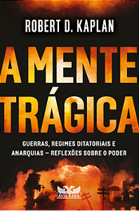 Livro A mente trágica: guerras, regimes ditatoriais e ana...