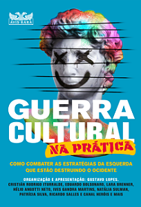 Livro Guerra cultural na prática: como combater as estrat...