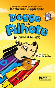 Livro Doggo e o filhote: salvam o mundo
