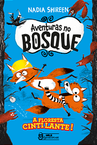 Livro Aventuras no bosque - A Floresta Cintilante