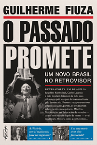 Livro O passado promete: Um novo Brasil no retrovisor