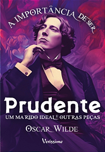Livro A importância de ser prudente, Um marido ideal e ou...
