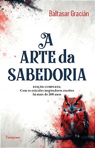 Livro A arte da sabedoria: Edição completa com oráculos i...