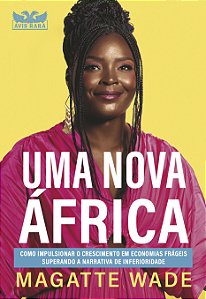 Livro Uma nova África: Como impulsionar o crescimento em ...
