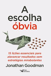 Livro A escolha óbvia: 15 Lições essenciais para alavancar resu...