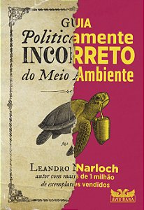 Livro Guia politicamente incorreto do meio ambiente
