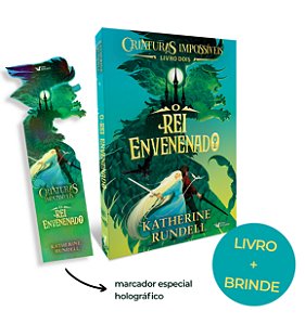 Livro Criaturas impossíveis – Vol.2: O rei envenenado