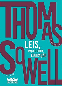 Livro Thomas Sowell Essencial – Vol. 2: Leis, Raça e Etnia, Edu...