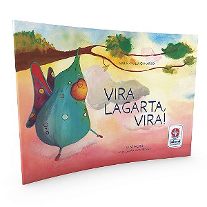 Livro Vira Lagarta, Vira !