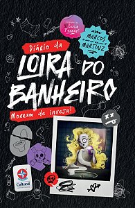 Livro O Diário Da Loira Do Banheiro - Morram De Inveja!