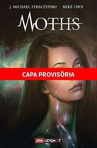 Livro Moths: Mariposas - Seis Meses Para Viver