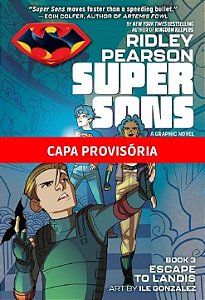 Livro Super Filhos Vol. 3 - Fuga Para Landis: DC Kids