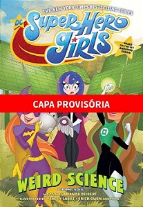 Livro Dc Super Hero Girls: Ciência Esquisita: DC Kids