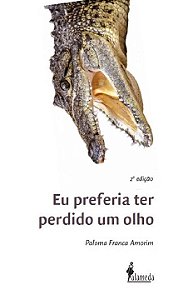 Livro Eu preferia ter perdido um olho